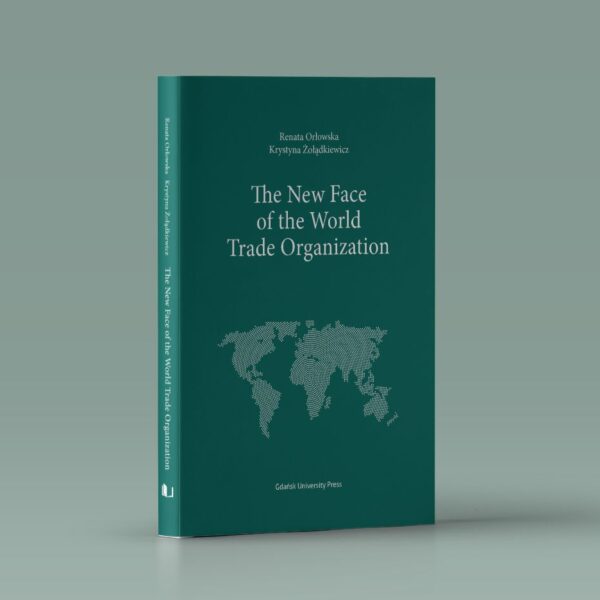 The New Face of the World Trade Organization