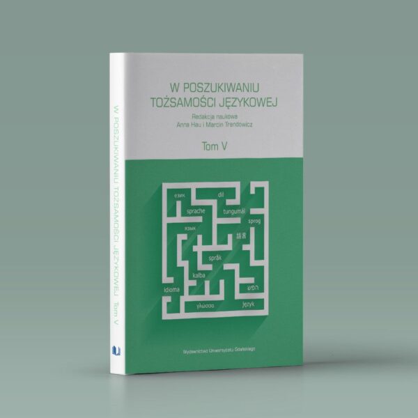 W poszukiwaniu tożsamości językowej. Tom V