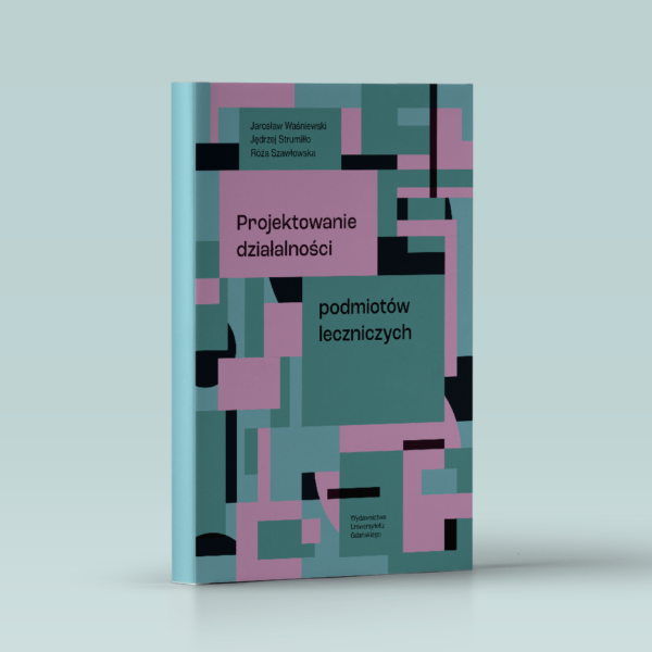 Projektowanie działalności podmiotów leczniczych