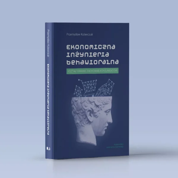 Okładka książki Ekonomiczna inżynieria behawioralna